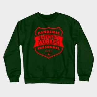 Pandemic Personnel Essential Worker Red Print Crewneck Sweatshirt